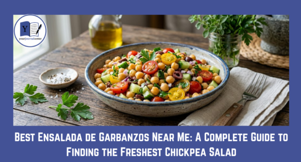 Best Ensalada de Garbanzos Near Me: A Complete Guide to Finding the Freshest Chickpea Salad